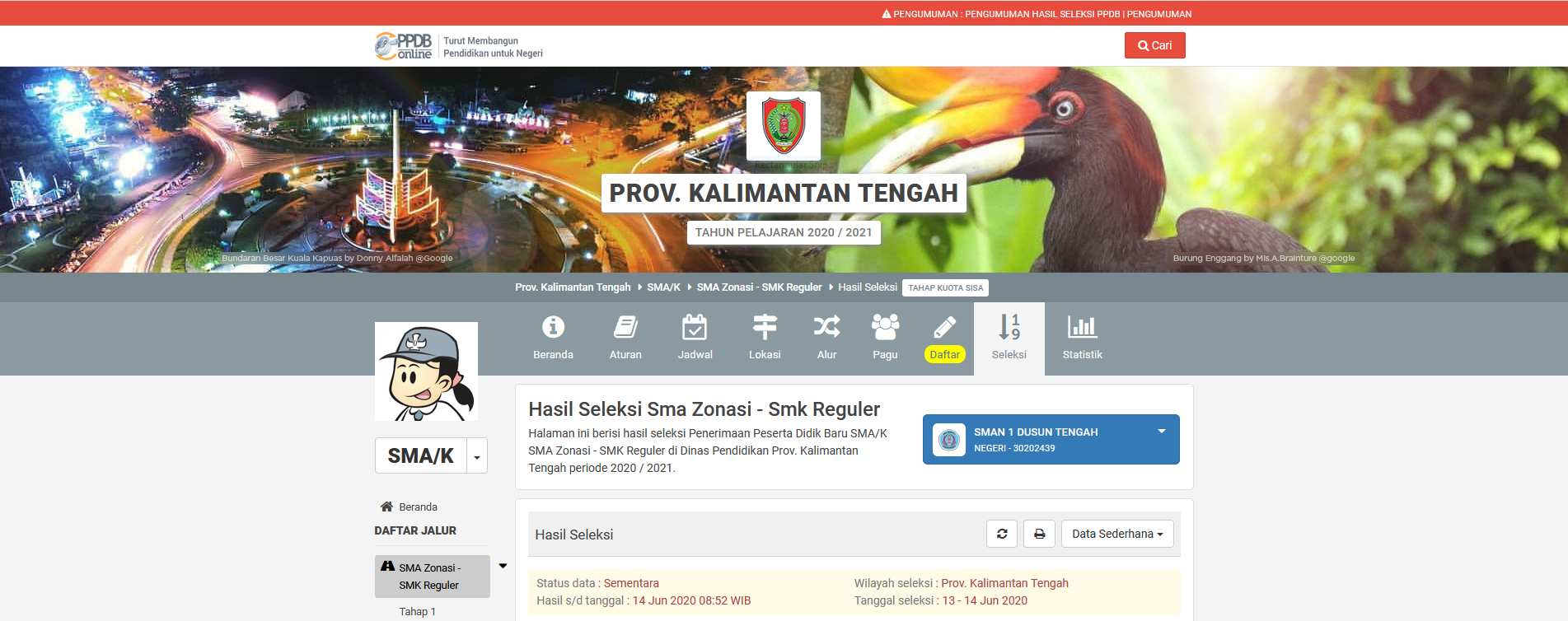 Hasil Seleksi Pendaftaran Peserta Didik Baru Online SMAN 1 Dusun Tengah Tahun Pelajaran 2020/2021